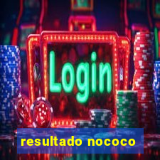 resultado nococo